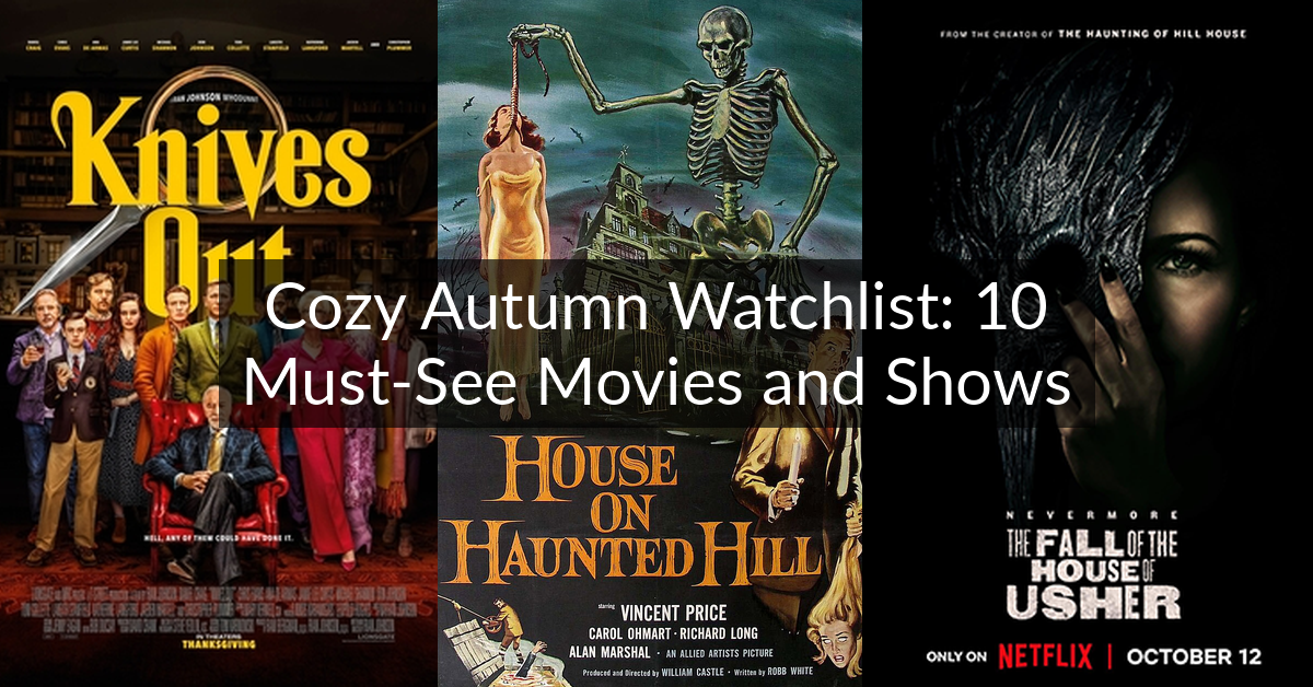 Cozy Autumn Watchlist: 10 Must-See Movies and Shows