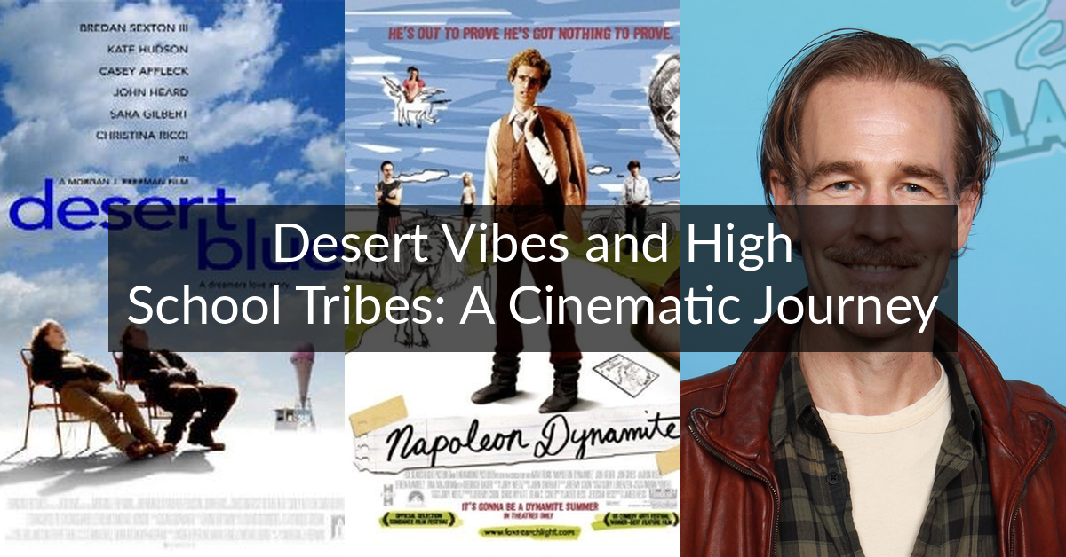 Desert Vibes and High School Tribes: A Cinematic Journey
